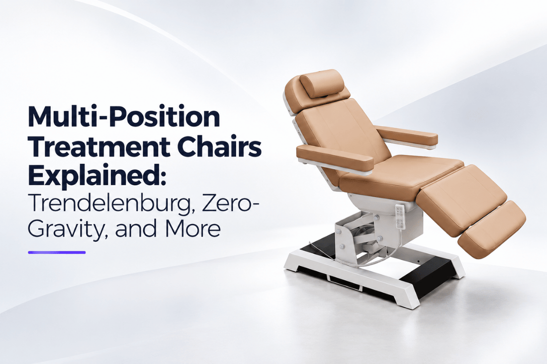 Multi-Position Treatment Chairs Explained: Trendelenburg, Zero-Gravity, and More